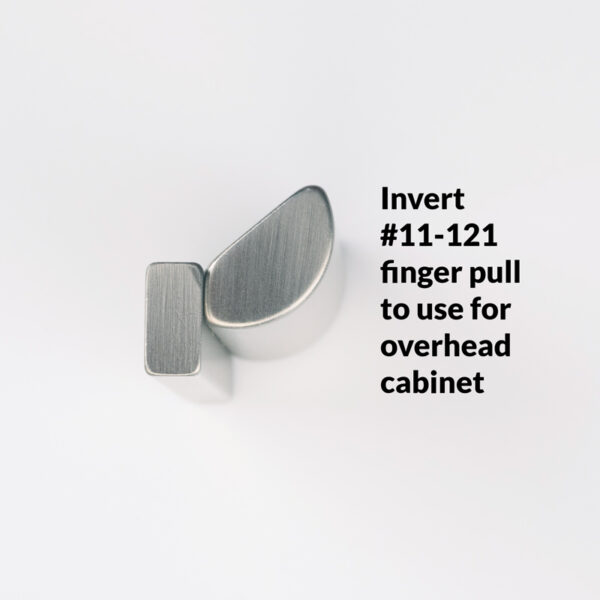 #11-121 Finger Pull inverted for overhead cabinets